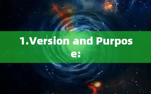 1.Version and Purpose: