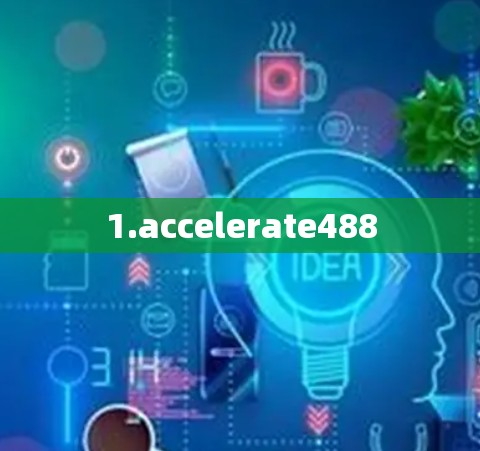 1.accelerate488