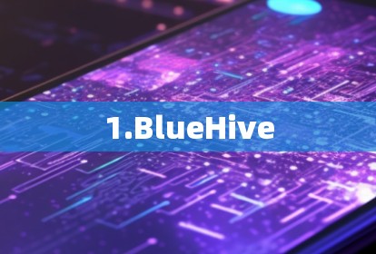 1.BlueHive